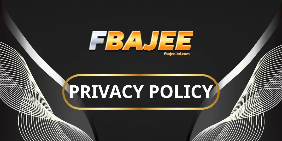 Privacy Policy – Fbajee 1 Privacy Policy Fbajee